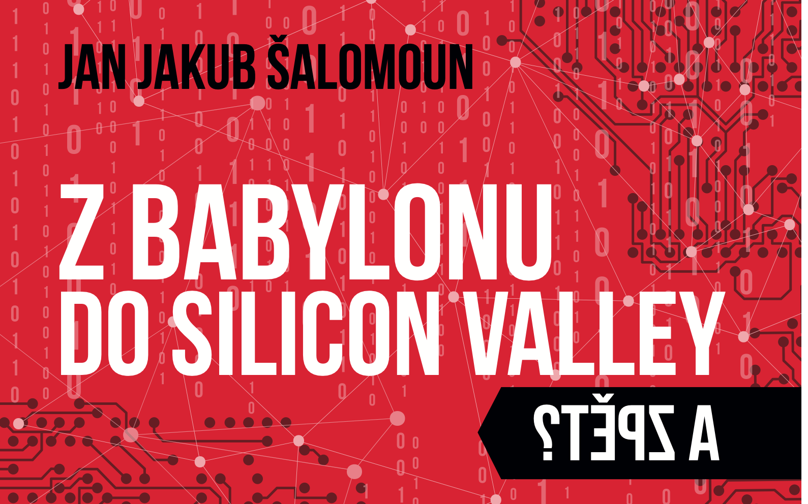 Z Babylonu do Silicon Valley a zpět? Již v prodeji!